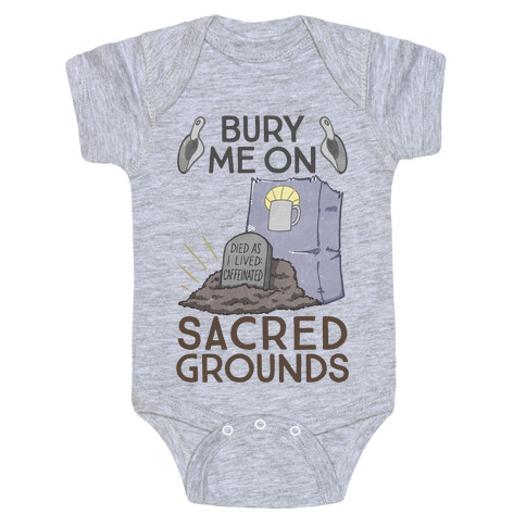 Bury Me On Sacred Grounds Baby One-Piece