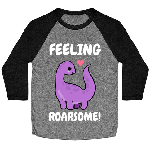 Feeling Roarsome! Baseball Tee