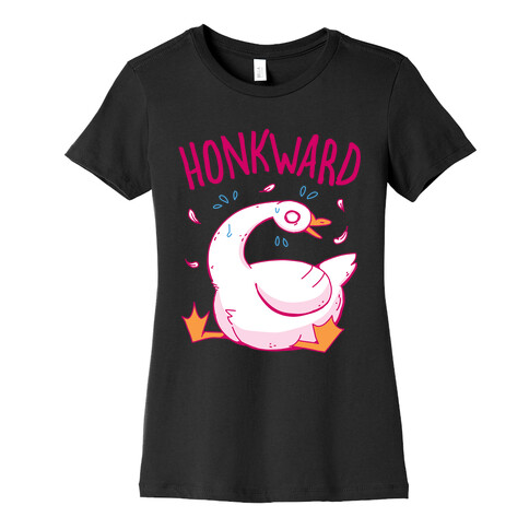 Honkward Womens T-Shirt