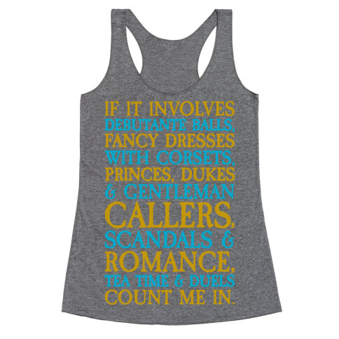 If It Involves Debutante Balls And Fancy Dresses With Corsets Parody Racerback Tank Top