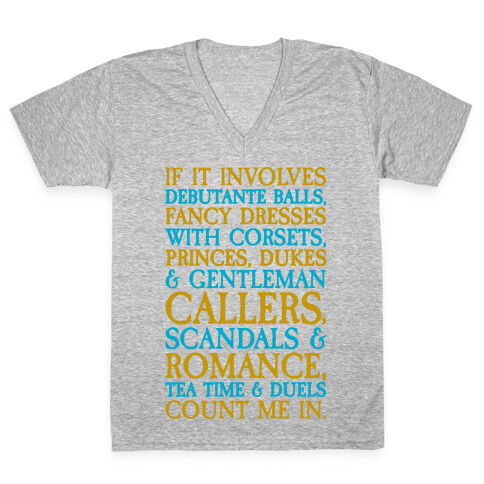 If It Involves Debutante Balls And Fancy Dresses With Corsets Parody White Print V-Neck Tee Shirt