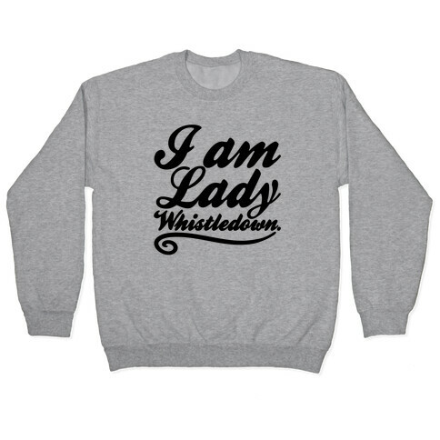 I Am Lady Whistledown Parody Pullover