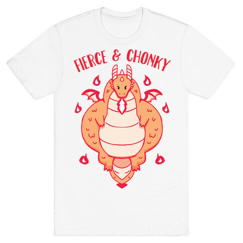 Fierce and Chonky T-Shirt