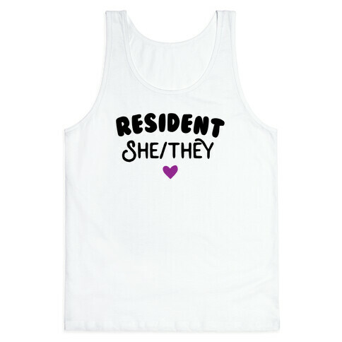 Resident She/They Tank Top