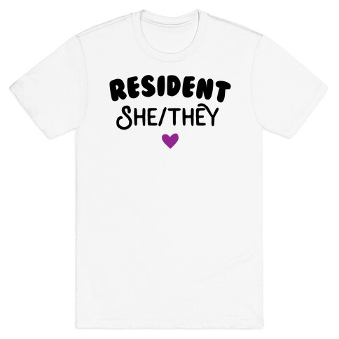 Resident She/They T-Shirt