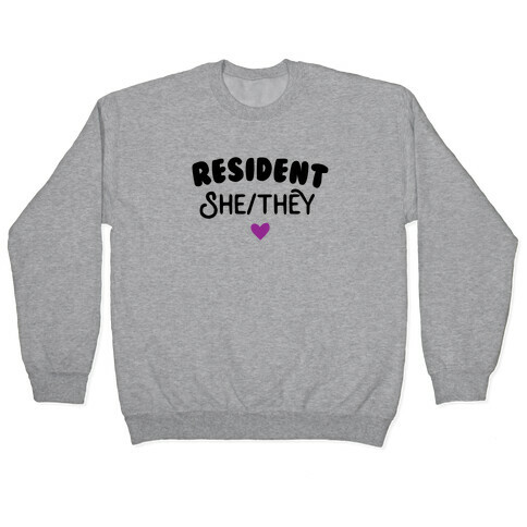 Resident She/They Pullover