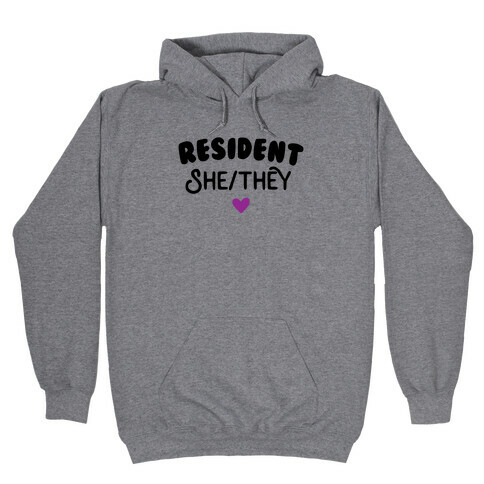 Resident She/They Hooded Sweatshirt