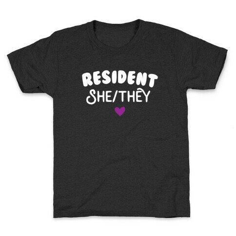 Resident She/They Kids T-Shirt