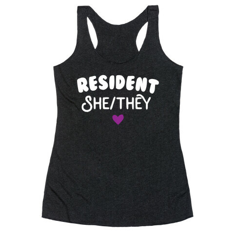 Resident She/They Racerback Tank Top