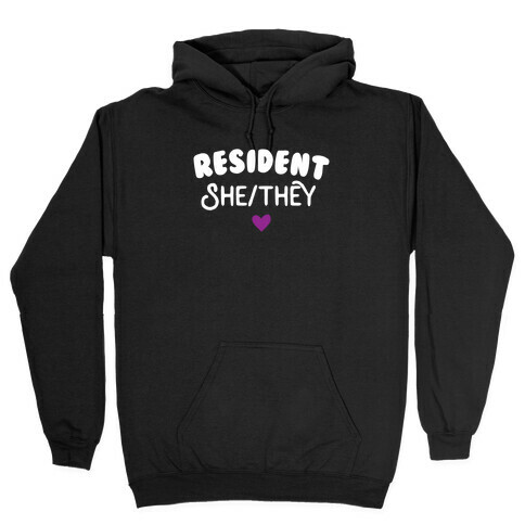 Resident She/They Hooded Sweatshirt