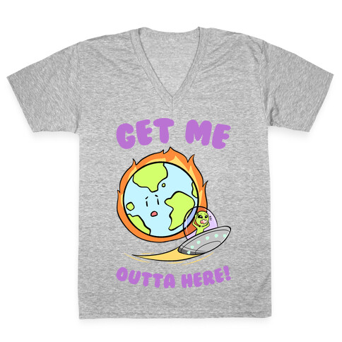 Get Me Outta Here! V-Neck Tee Shirt