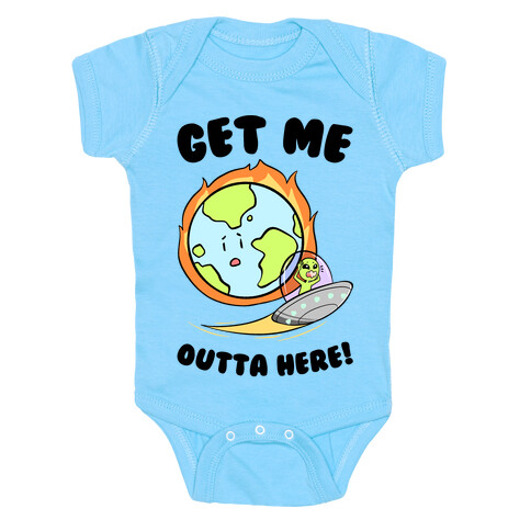 Get Me Outta Here! Baby One-Piece