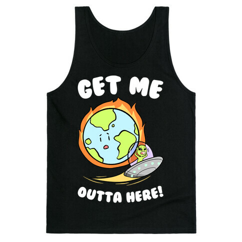 Get Me Outta Here! Tank Top
