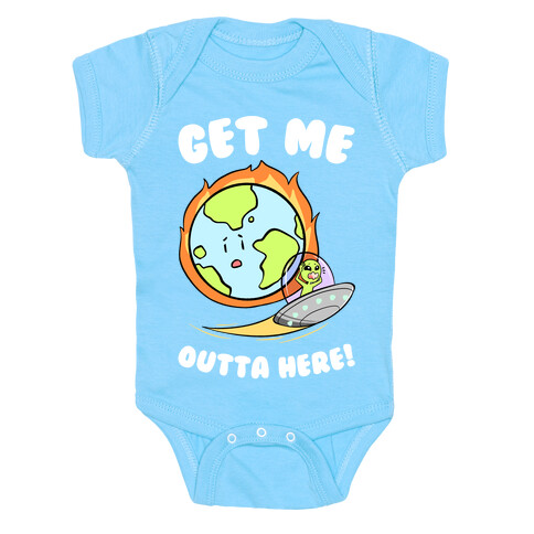 Get Me Outta Here! Baby One-Piece