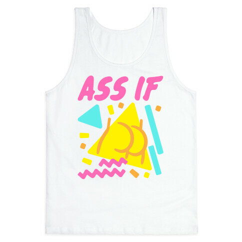 Ass If Parody Tank Top