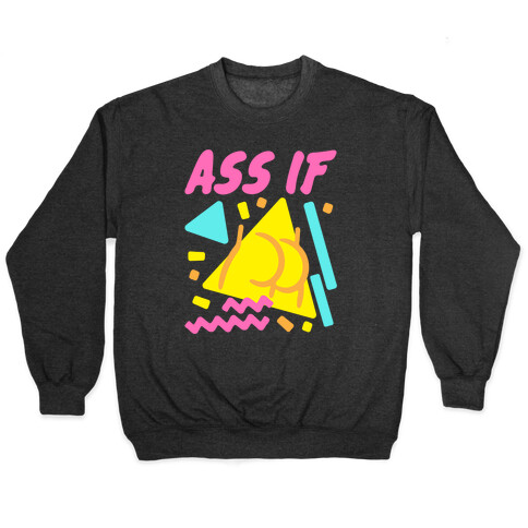 Ass If Parody White Print Pullover