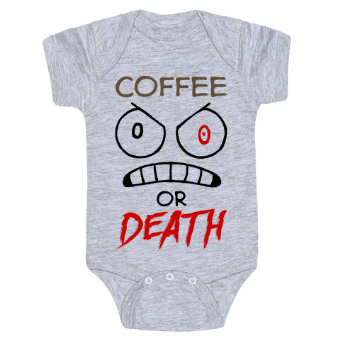Coffee Or Death Baby One-Piece