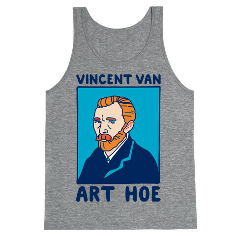 Vincent Van Art Hoe Parody Tank Top