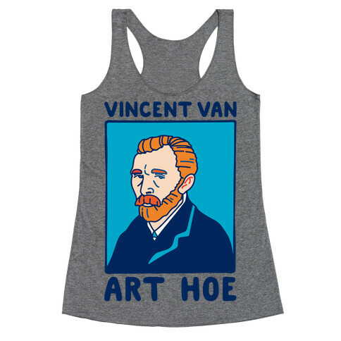 Vincent Van Art Hoe Parody Racerback Tank Top