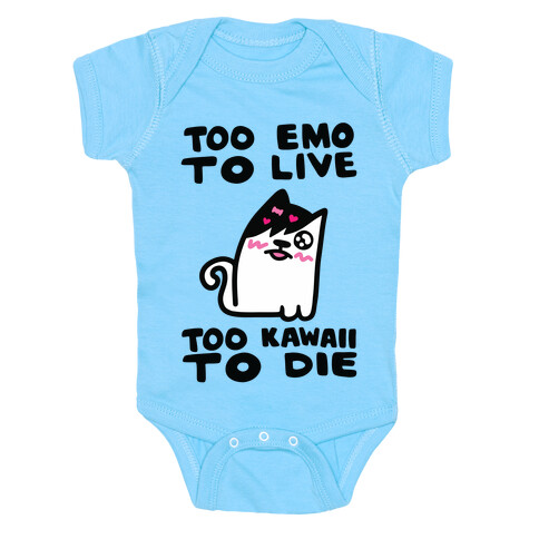 Too Emo to Live Too Kawaii to Die Baby One-Piece
