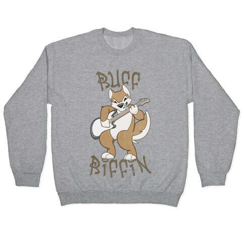 Ruff Riffin' Pullover