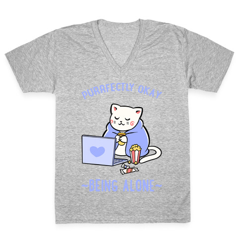 Purrfectly Okay Being Alone V-Neck Tee Shirt