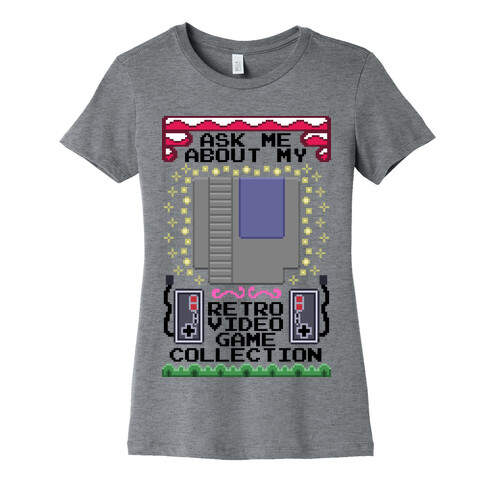 Ask Me About My Retro Game Collection Womens T-Shirt