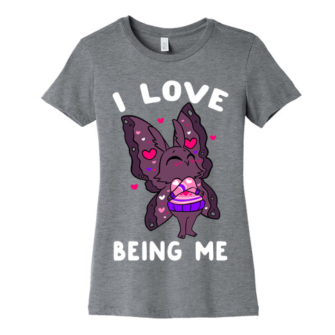 I Love Being Me Womens T-Shirt