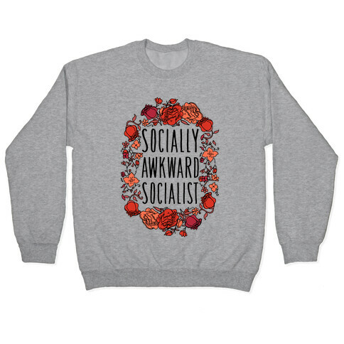 Socially Awkward Socialist Pullover