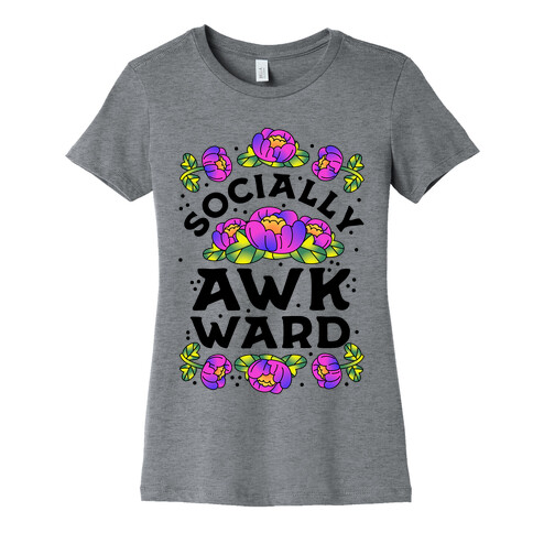 Socially Awkward (Floral) Womens T-Shirt