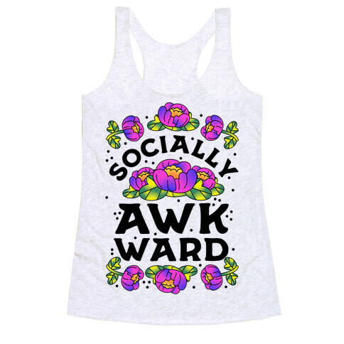 Socially Awkward (Floral) Racerback Tank Top