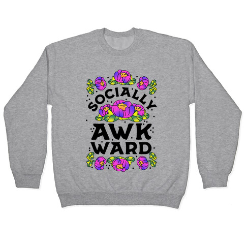 Socially Awkward (Floral) Pullover