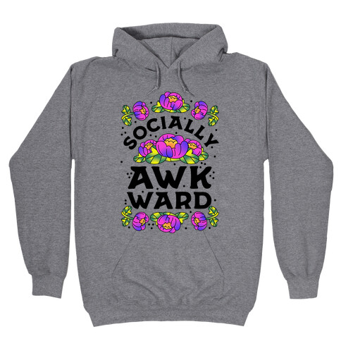 Socially Awkward (Floral) Hooded Sweatshirt