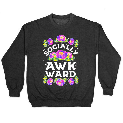 Socially Awkward (Floral) Pullover