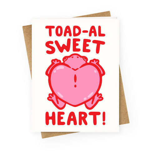 Toad-al Sweet Heart  Greeting Card