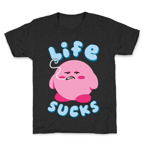 Life Sucks Kids T-Shirt