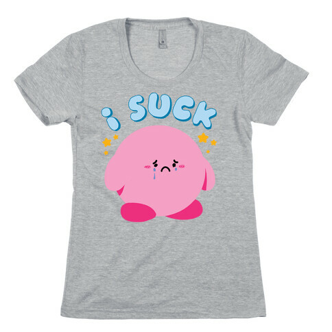 I Suck Womens T-Shirt