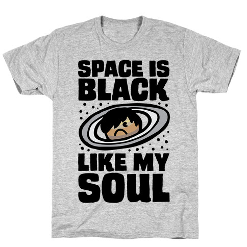 Space Is Black Like My Soul Emo Parody T-Shirt