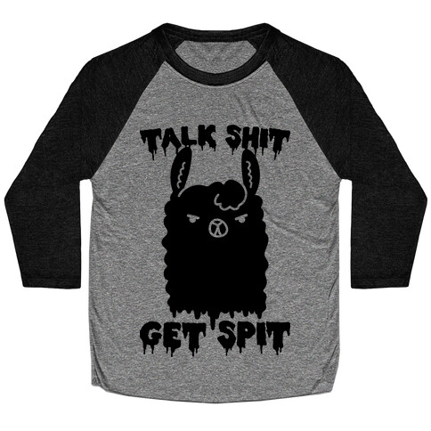 Talk Shit Get Spit Llama  Baseball Tee