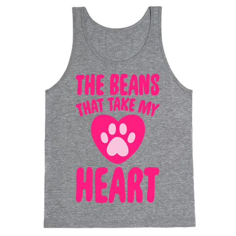 The Beans That Take My Heart Tank Top