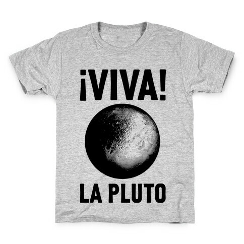 Viva La Pluto Kids T-Shirt