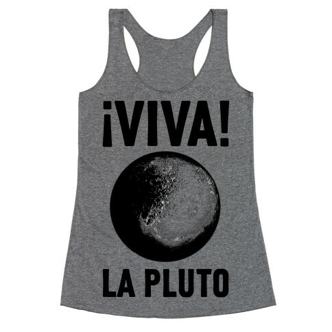 Viva La Pluto Racerback Tank Top