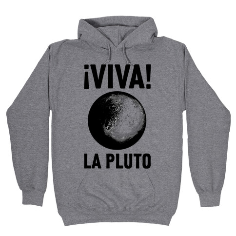 Viva La Pluto Hooded Sweatshirt