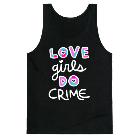 Love Girls Do Crime Tank Top