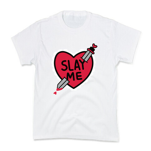 Slay Me Kids T-Shirt