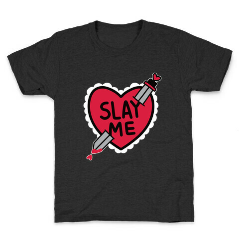 Slay Me Kids T-Shirt