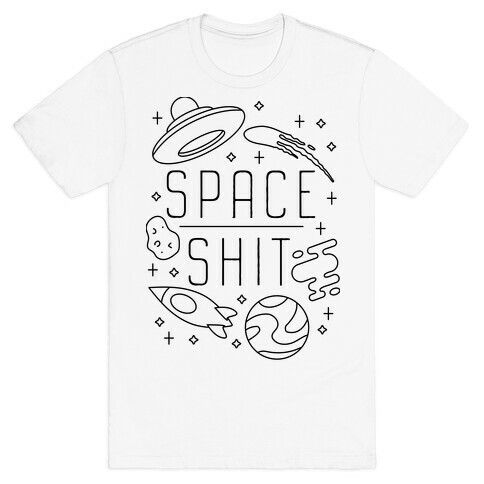 Space Shit T-Shirt
