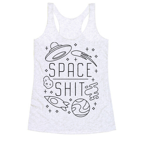 Space Shit Racerback Tank Top