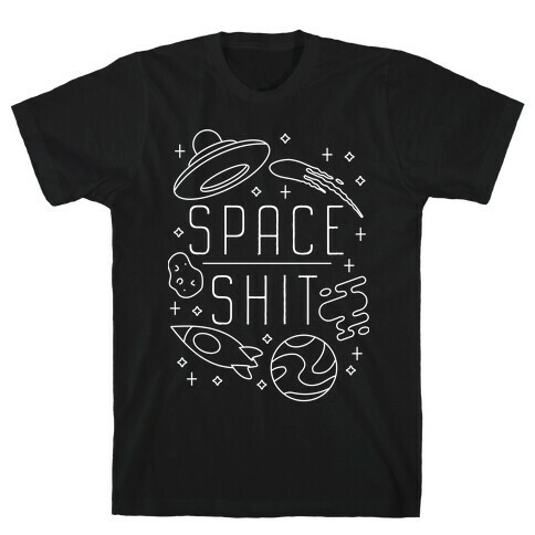 Space Shit T-Shirt