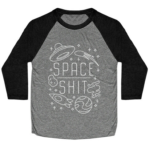 Space Shit Baseball Tee